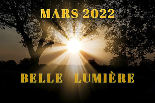 Belle Lumière - Mars 2022